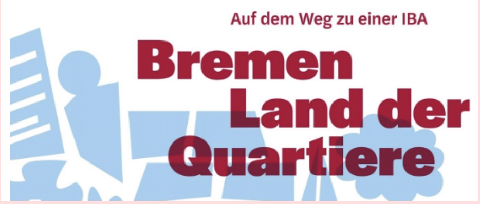 Baukunst - Land der Quartiere: Bremen startet eine IBA ohne frisches Geld